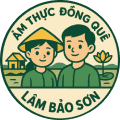 ẨM THỰC ĐỒNG QUÊ SÂN VƯỜN LÂM BẢO SƠN